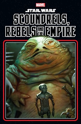 Cover image for Star Wars: Scoundrels, Rebels and the Empire
