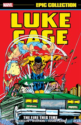 Imagen de portada para Luke Cage Epic Collection: The Fire This Time