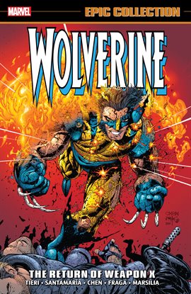 Cover image for Wolverine Epic Collection: The Return of Weapon X