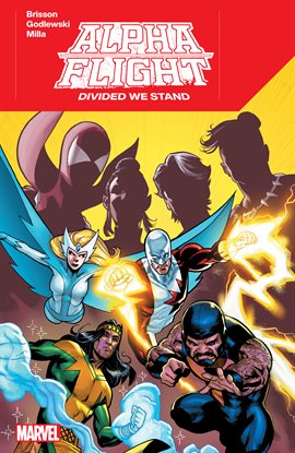 Cover image for Alpha Flight: Divided We Stand