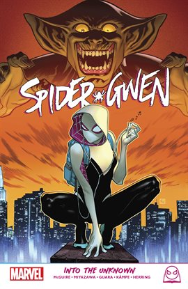 Cover image for Spider-Gwen: Into The Unknown