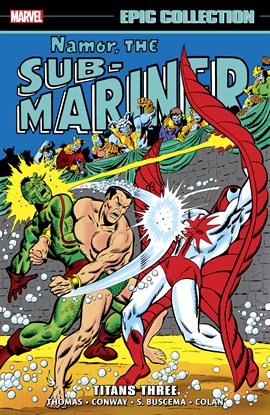 Cover image for Namor The Sub-Mariner Epic Collection: Titans Three