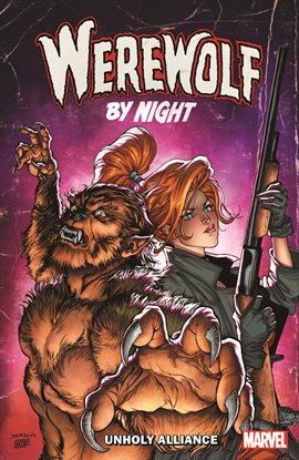 Cover image for Werewolf By Night: Unholy Alliance