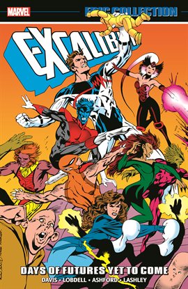 Imagen de portada para Excalibur Epic Collection: Days of Futures Yet to Come
