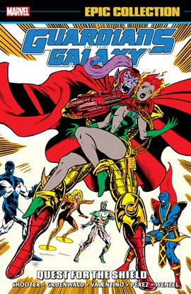 Cover image for Guardians of the Galaxy Epic Collection: Quest for the Shield