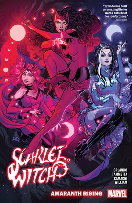 Scarlet Witch by Steve Orlando Vol. 5: Amaranth Rising Scarlet Witch by Steve Orlando Vol. 5: Amaranth Rising