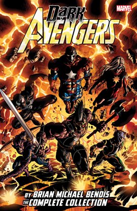 Cover image for Dark Avengers by Brian Michael Bendis: The Complete Collection