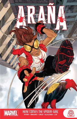 Cover image for Arana: Here Comes the Spider-Girl