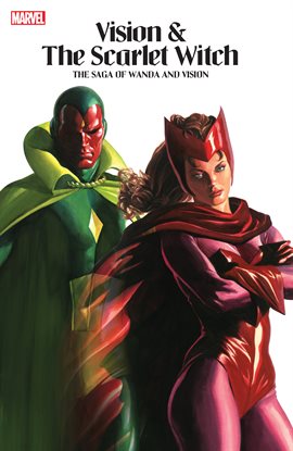 Cover image for Vision & The Scarlet Witch: The Saga of Wanda and Vision