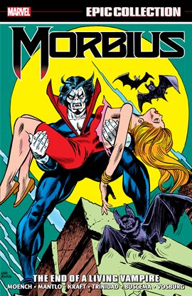 Cover image for Morbius Epic Collection: The End Of A Living Vampire