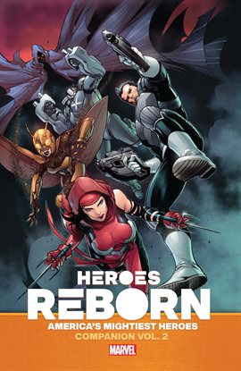 Cover image for Heroes Reborn: America's Mightiest Heroes Companion Vol. 2