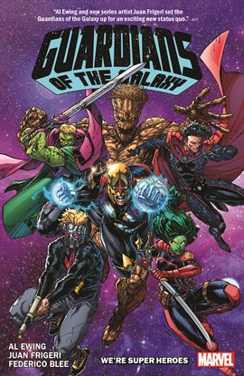 Cover image for Guardians Of The Galaxy By Al Ewing Vol. 3: We'Re Super Heroes