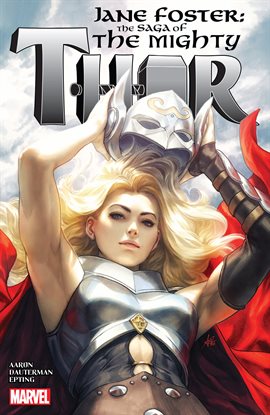 Cover image for Jane Foster: The Saga of the Mighty Thor