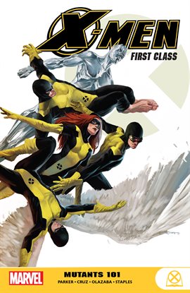 Cover image for X-Men: First Class: Mutants 101