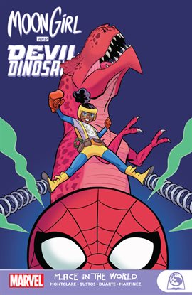 Cover image for Moon Girl and Devil Dinosaur: Place in the World
