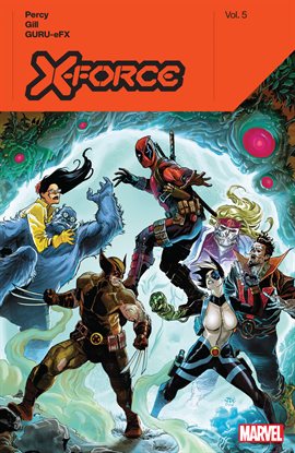 Cover image for X-Force by Benjamin Percy Vol. 5