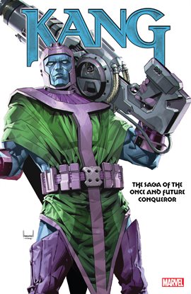 Cover image for Kang: The Saga of the Once and Future Conqueror