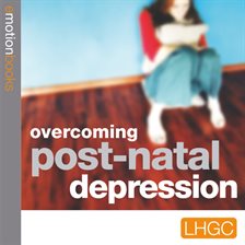 Cover image for Overcoming Post Natal Deppression