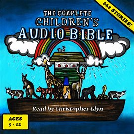 Cover image for The Complete Children's Audio Bible