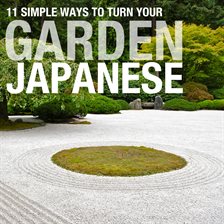 Imagen de portada para 11 Simple Ways To Turn Your Garden Japanese