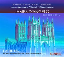 Imagen de portada para D'angelo: New American Choral Music Series