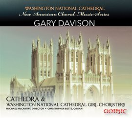 Imagen de portada para New American Choral Music Series: Gary Davison