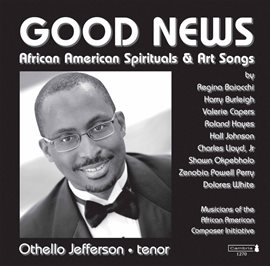 Imagen de portada para Good News: African American Spirituals & Art Songs (live)