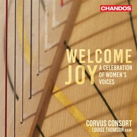 Imagen de portada para Welcome Joy - A Celebration Of Women's Voices