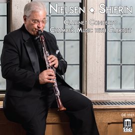 Cover image for Nielsen: Clarinet Concerto & Chamber Music With Clarinet