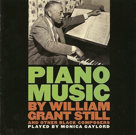 Cover image for Piano Recital: Gaylord, Monica - Still / Swanson / Dett / Kay, U. / Work, J. / Ellington, D. / Co...