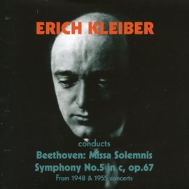 Imagen de portada para Erich Kleiber Conducts Beethoven (1948, 1955)