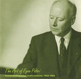 Imagen de portada para The Art Of Egon Petri (1922-1960)