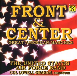 Imagen de portada para United States Air Force Band: Great American Marches