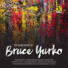 Imagen de portada para The Band Music Of Bruce Yurko