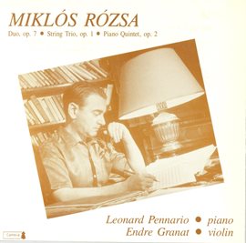 Cover image for Rozsa, M.: Duo, Op. 7 / Trio-Serenade / Piano Quintet, Op. 2