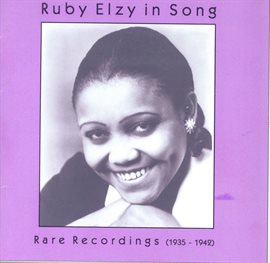 Cover image for Vocal Recital: Elzy, Ruby - Gershwin, G. / Johnson, H. / Bland, J. / Foster, S. / Flotow, F. Von ...
