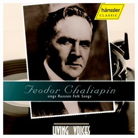 Cover image for Chaliapin, Feodor: Chaliapin Sings Russian Folk Songs
