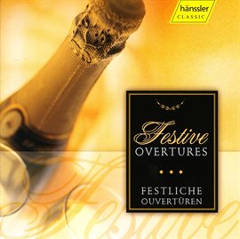 Cover image for Festive Overtures - Handel, G.f. / Gluck, C.w. / Mozart, W.a. / Beethoven, L. Van / Weber, C.m. V...