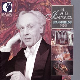 Cover image for Guillou, J.: Organ Music (the Art Of Improvisation)