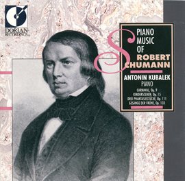 Imagen de portada para Schumann, R.: Carnaval / Kinderszenen / 3 Fantasiestucke / 5 Gesange Der Fruhe