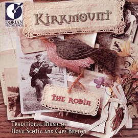 Cover image for Traditional Music Of Nova Scotia And Cape Breton - The Robin