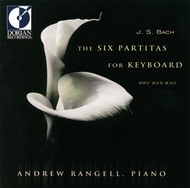Imagen de portada para Bach: 6 Partitas, Bwv 825-830