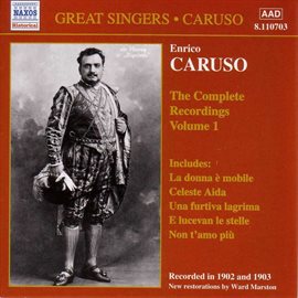 Cover image for Caruso, Enrico: Complete Recordings, Vol.  1 (1902-1903)