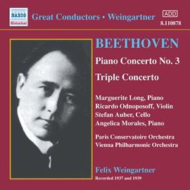 Imagen de portada para Beethoven: Piano Concerto No. 3 / Triple Concerto (weingartner) (1937-1939)