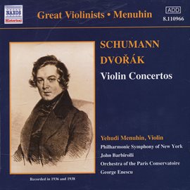Imagen de portada para Dvorak / Schumann: Violin Concertos (menuhin) (1936, 1938)