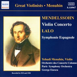 Imagen de portada para Mendelssohn: Violin Concerto / Lalo: Symphonie Espagnole (menuhin)  (1933, 1938)