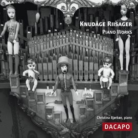 Imagen de portada para Riisager: Piano Works