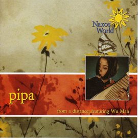 Imagen de portada para Man Wu: From A Distance - Pipa Music