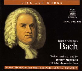 Imagen de portada para Life And Works: Bach, J.s.