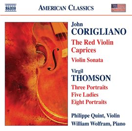 Cover image for Corigliano: Red Violin Caprices (the) / Violin Sonata / Thomson, V.: 5 Ladies / Portraits